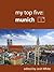 My Top Five: Munich