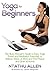 Yoga For Beginners: The Bus...