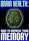 Brain Health: How...