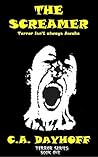 The Screamer: Terror isn't always Awake (Terror Series Book 1)