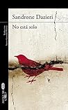No está solo by Sandrone Dazieri