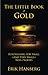The Little Book of Gold: Fu...