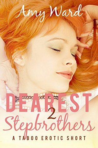 Dearest Stepbrothers 2: Sadie's Revenge: A Taboo Short (Sexy Household Secrets: Double Trouble)