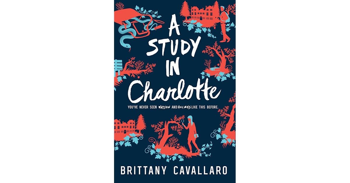 A Study in Charlotte (Charlotte Holmes #1) by Brittany Cavallaro