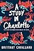 A Study in Charlotte (Charlotte Holmes #1)