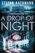 A Drop of Night