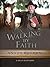 Walking by Faith: A daily devotional