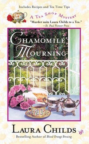 Chamomile Mourning (A Tea Shop Mystery, #6)