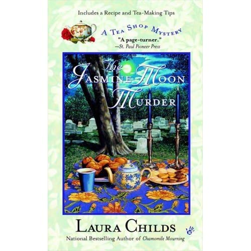 The Jasmine Moon Murder (A Tea Shop Mystery, 5) by Laura Childs