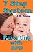 7 Step System: Parenting with Borderline Personality Disorder: (BPD, Codependency, Parenting with BPD, BPD parents, personality disorders, Parenting tips) (Transcend Mediocrity Book 27)