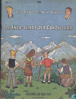 De Inca-schat der Cordillera (Piet Pienter en Bert Bibber, #2)
