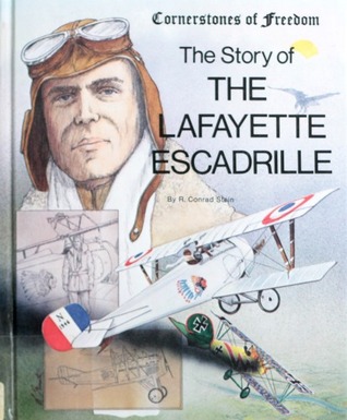 Story of the Lafayette Escadrille (Cornerstones of Freedom)
