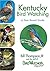 Kentucky Bird Watching: A Year-Round Guide