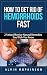 How to Get Rid of Hemorrhoi...