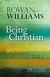 Being Christian by Rowan Williams