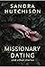 Missionary Dating and Other...