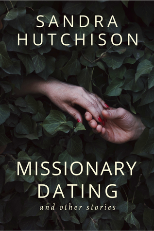 Missionary Dating and Other Stories