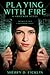Playing With Fire (#Hacker, #1)