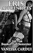 Eris' Apprentices Book 2: Fall Semester
