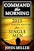 Command the Morning: 2015 Daily Prayer Manual for Single Men