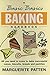 The Basic Basics Baking Handbook: All You Need to Know to Bake Successful Cakes, Biscuits, Breads and Pastries