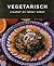 Vegetarisch: creatief en le...