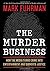 The Murder Business: High P...