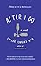 After I Do by Taylor Jenkins Reid