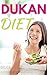 Dukan Diet: A Review, Analysis, and Beginner’s Step by Step Overview with Recipes