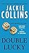 Double Lucky by Jackie Collins