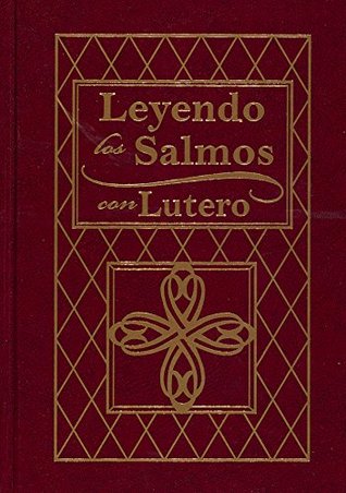 Leyendo los Salmos con Lutero