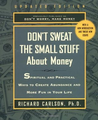 Don't Sweat the Small Stuff About Money (Paperback)