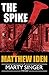 The Spike (A Marty Singer Mystery Book 4)