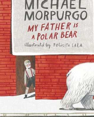 My Father is a Polar Bear (Hardcover)
