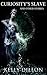 Curiosity's Slave: And Other Stories (Dark Stories Book 2)