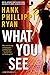 What You See (Jane Ryland)