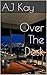 Over The Desk