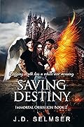 Saving Destiny