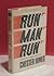 Run Man Run