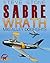 Sabre Wrath: Mig Alley Dogfights: Korean War 1950-1953 (Aviation Book 4)