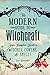 The Modern Guide to Witchcr...