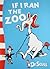 If I Ran the Zoo: Yellow Back Book
