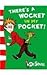 Theres A Wocket In My Pocket