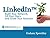 Use LinkedIn to Build Your ...
