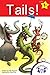 Tails! (Early Reader Series Level 1)