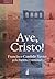 Ave, Cristo! (Portuguese Edition)
