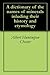A dictionary of the names of minerals inluding their history and etymology