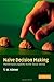 Naive Decision Making: Mathematics Applied to the Social World