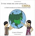 If You Were Me and Lived in...China: A Child's Introduction to Culture Around the World