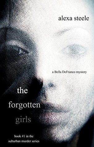 The Forgotten Girls (Suburban Murder, #1)